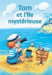 Tom et l'île mystérieuse - Colette Prister - E-Book