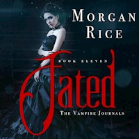 Fated (Book #11 in the Vampire Journals) - Morgan Rice - Hörbuch