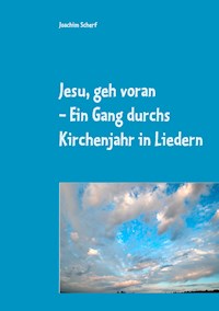 Jesu, geh voran - Joachim Scherf - E-Book