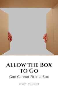 Allow the Box to Go - Leroy Vincent - E-Book
