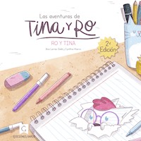 Las aventuras de Tina y Ro - Ana Larraz Gale - E-Book