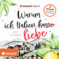 Warum ich Italien liebe - Amy Thyndal - Hörbuch