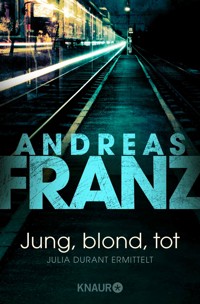 Jung, blond, tot - Andreas  Franz - E-Book + Hörbuch