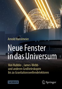 Neue Fenster in das Universum - Arnold Hanslmeier - E-Book
