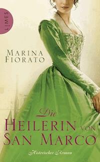 Die Heilerin von San Marco - Marina Fiorato - E-Book