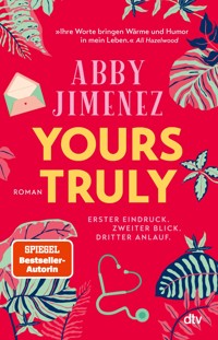 Yours Truly - Abby Jimenez - E-Book + Hörbuch