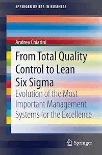 From Total Quality Control to Lean Six Sigma - Andrea Chiarini - E-Book