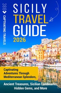 Sicily Travel Guide - Captivating Travels - E-Book