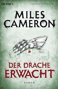 Der Drache erwacht - Miles Cameron - E-Book