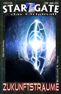 STAR GATE 153-154: Zukunftsträume - Wilfried A. Hary - E-Book