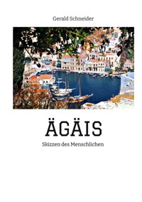 ÄGÄIS - Gerald Schneider - E-Book