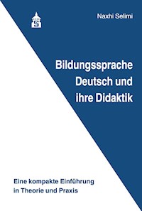 Bildungssprache Deutsch und ihre Didaktik - Naxhi Selimi - E-Book