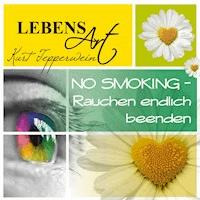 Lebensart: No Smoking (Rauchen endlich beenden) -  - Hörbuch