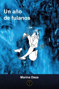 Un año de fulanos - Marina Deza - E-Book