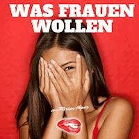 Was Frauen wollen - Florian Höper - Hörbuch