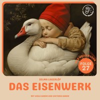 Das Eisenwerk (Nils Holgersson, Folge 27) - Selma  Lagerlöf - Hörbuch
