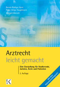 Arztrecht – leicht gemacht. - Margrit Weirich - E-Book