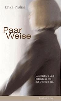 Paar Weise - Erika Pluhar - E-Book