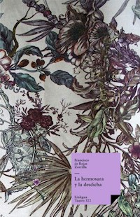 La hermosura y la desdicha - Francisco de Rojas Zorrilla - E-Book