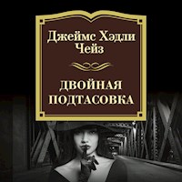 Двойная подтасовка - Джеймс Хэдли Чейз - Hörbuch