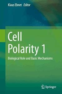 Cell Polarity 1 -  - E-Book