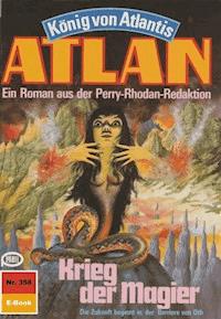 Atlan 358: Krieg der Magier - Marianne Sydow - E-Book