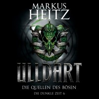 Die Quellen des Bösen (Ulldart 6) - Markus Heitz - Hörbuch