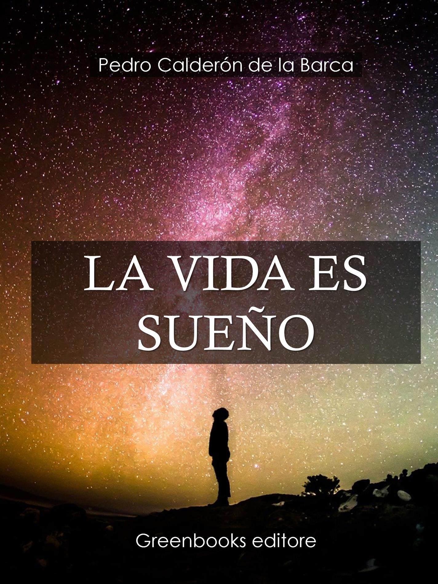 La vida es sueño - Pedro Calderon de la Barca - E-Book
