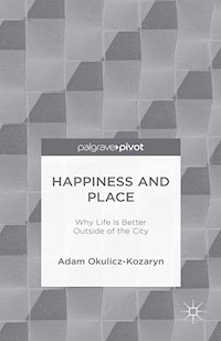 Happiness and Place - Adam Okulicz-Kozaryn - E-Book