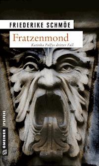 Fratzenmond - Friederike Schmöe - E-Book