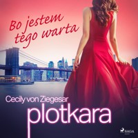 Plotkara 4: Bo jestem tego warta - Cecily von Ziegesar - Hörbuch
