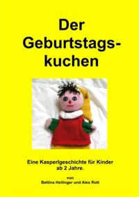 Der Geburtstagskuchen - Bettina Heilinger - E-Book