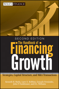The Handbook of Financing Growth - Kenneth H. Marks - E-Book