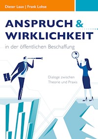 Anspruch und Wirklichkeit in der öffentlichen Beschaffung - Dieter Laux - E-Book