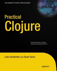Practical Clojure - Luke VanderHart - E-Book