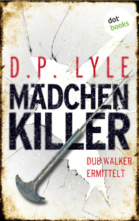 Mädchenkiller - D.P. Lyle - E-Book