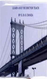 Learn and the Doctor teach - G.B.G. DANZA - E-Book