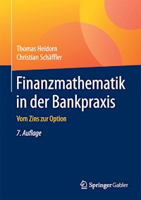 Finanzmathematik in der Bankpraxis - Thomas Heidorn - E-Book