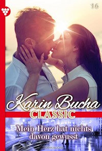 Mein Herz hat nichts davon gewusst - Karin Bucha - E-Book