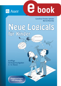 Neue Logicals für Kinder - Caroline Finster-Setzler - E-Book