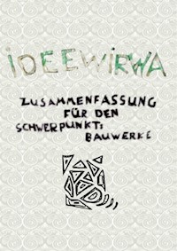 Zusammenfassung für den Schwerpunkt Bauwerke - Sebastian Ebner - E-Book