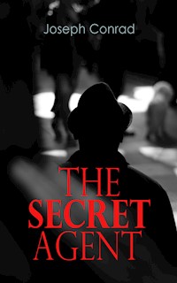 The Secret Agent - Joseph Conrad - E-Book