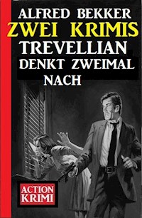Trevellian denkt zweimal nach: Zwei Krimis - Alfred Bekker - E-Book
