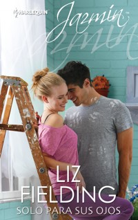 Solo para sus ojos - Liz Fielding - E-Book