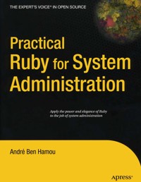 Practical Ruby for System Administration - Andre Ben-Hamou - E-Book