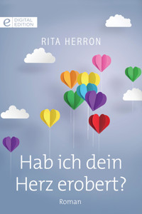 Hab ich dein Herz erobert? - Rita Herron - E-Book