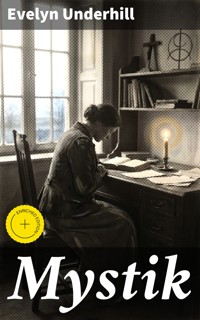 Mystik - Evelyn Underhill - E-Book