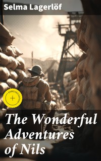 The Wonderful Adventures of Nils - Selma Lagerlöf - E-Book