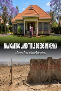 Navigating Land Title Deeds - John Kabaa - E-Book