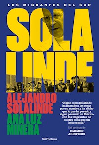Solalinde. Los migrantes del sur - Alejandro Solalinde - E-Book